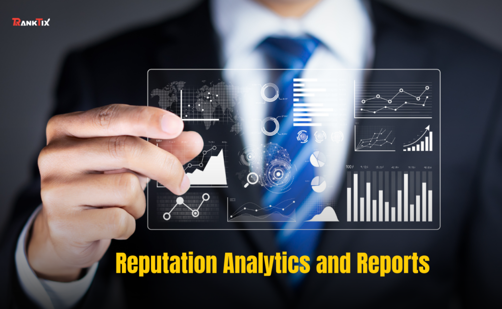 Reputation Analytics and Reports