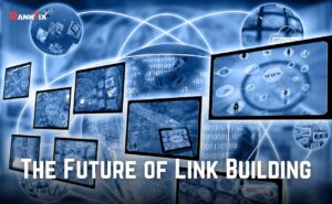 The Future of Link Building