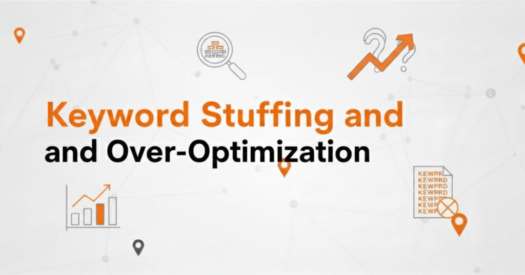 Keyword Stuffing and Over-Optimization