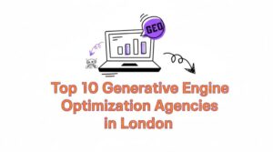 Generative Engine Optimization Agencies in London